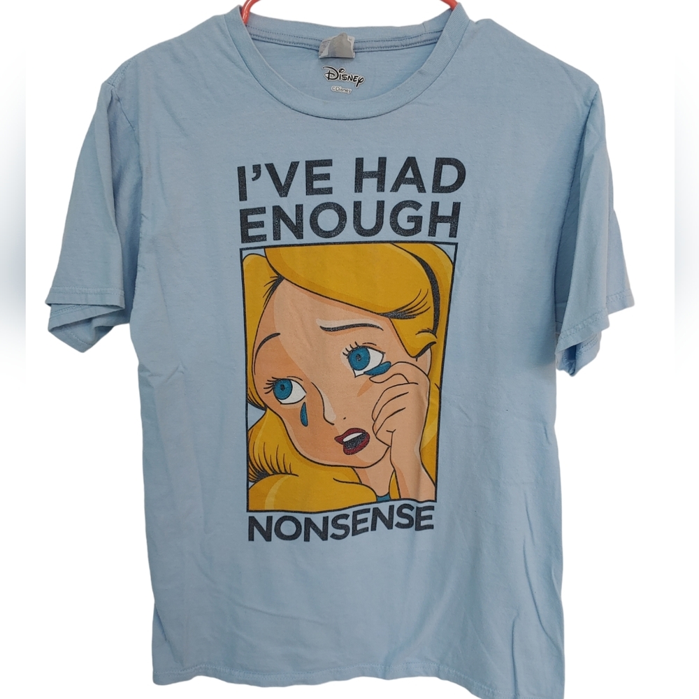 DISNEY Alice in Wonderland I've Had Enough Nonsense tee Women's Size Small
